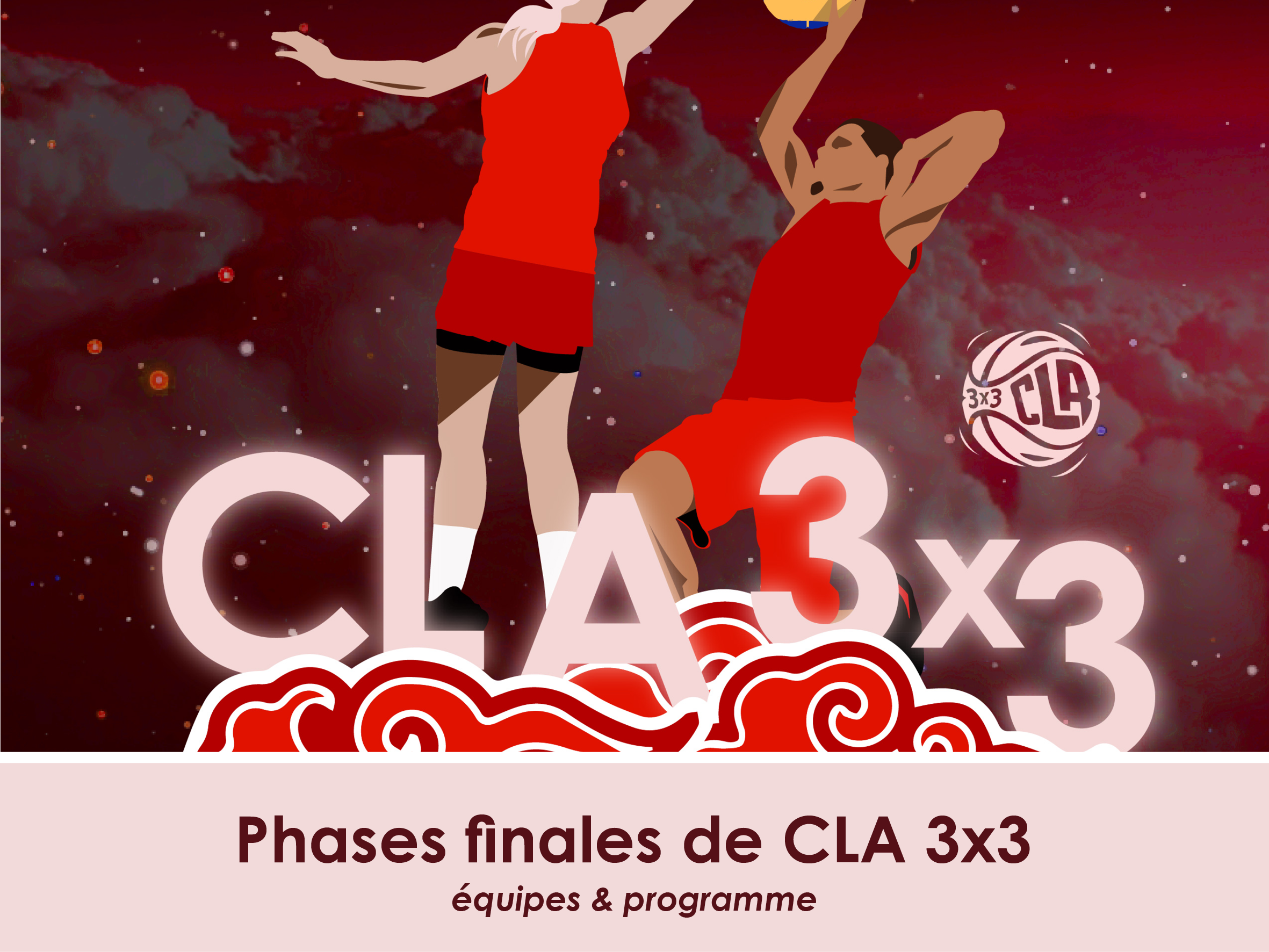 Phases finales CLA 3x3 2022